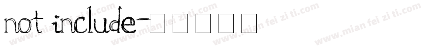 not include字体转换